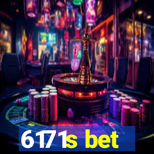 6171s bet